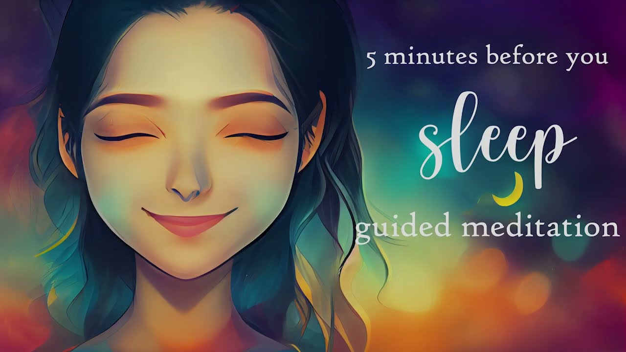 5 Minutes before you Sleep Guided Meditation to End Your Day