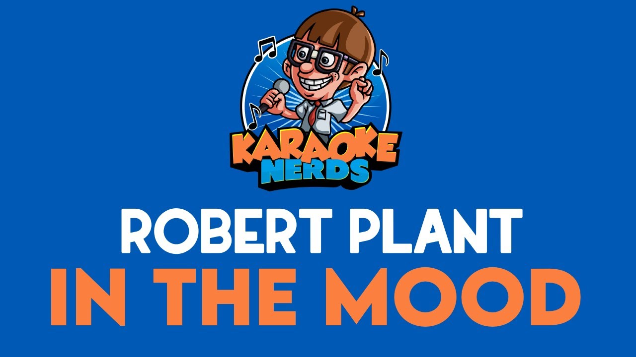 Robert Plant - In The Mood (Karaoke)
