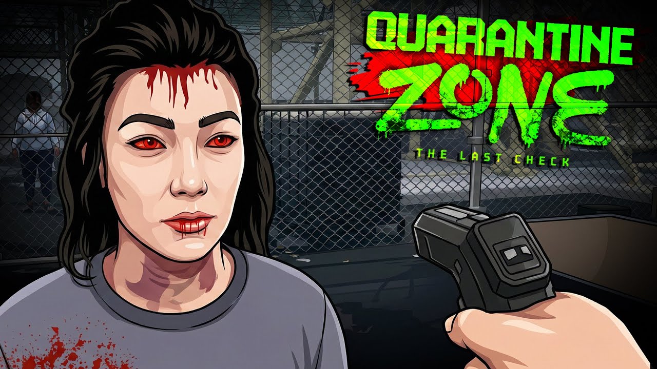 I Must Decide Who's Infected and Who's Not.. | Quarantine Zone