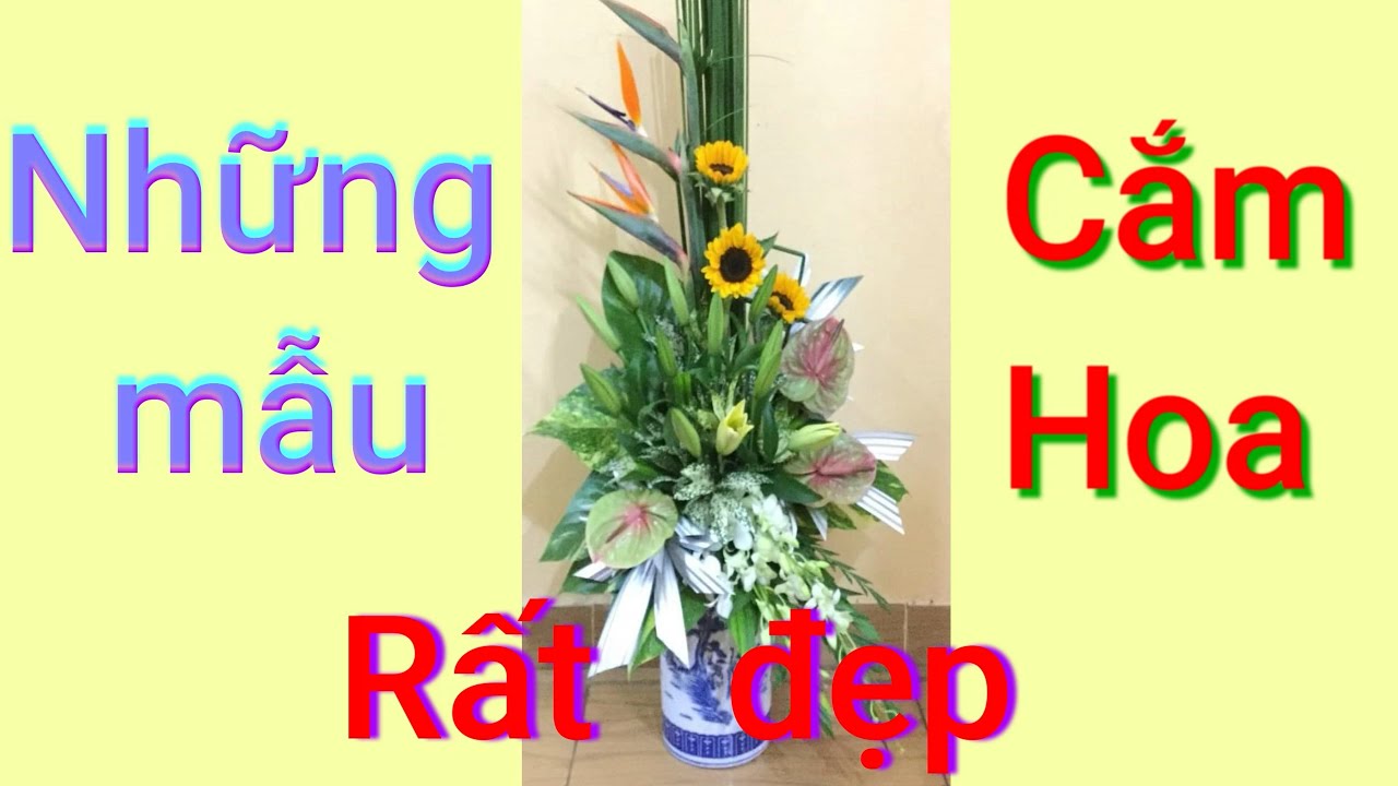 MẪU CẮM HOA RẤT ĐẸP  - VERY BEAUTIFUL FLOWER PATTERNS|| sư cô Thanh Nguyên