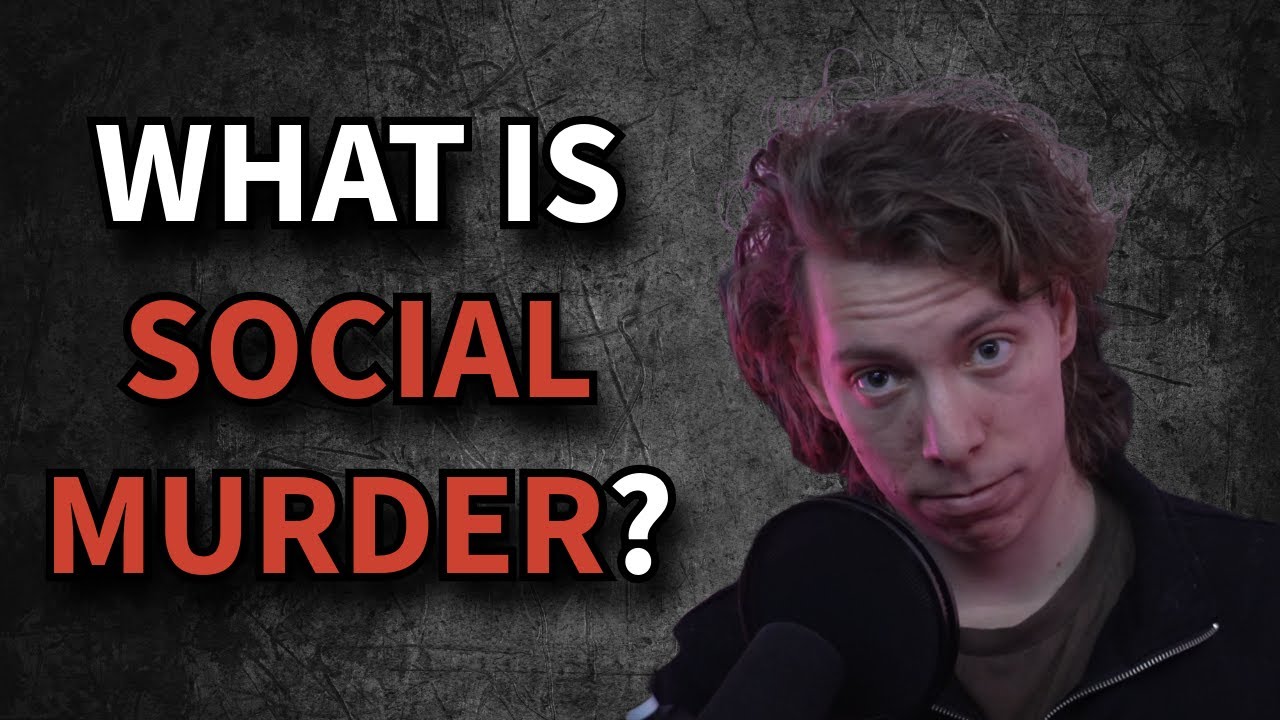 What is social murder?