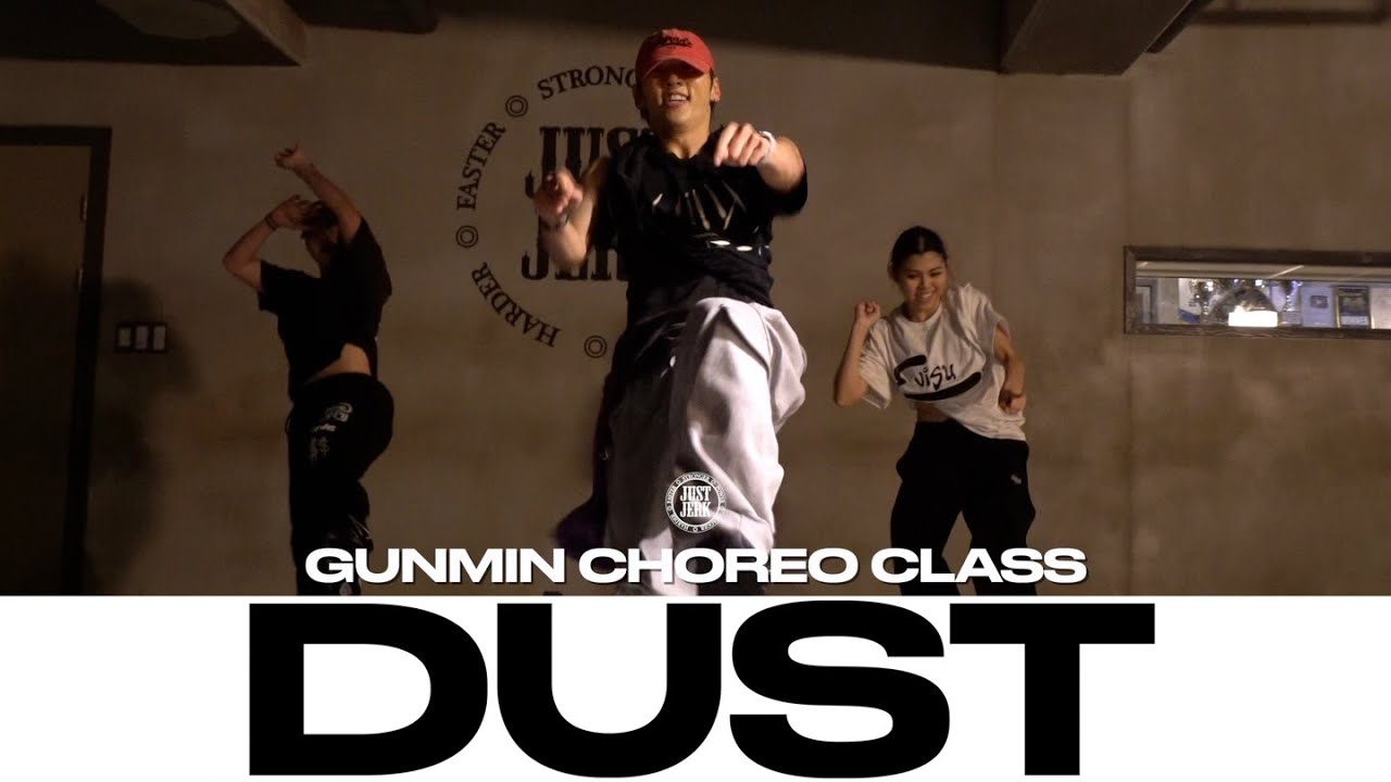 GUNMIN CHOREO CLASS | Dust - Know Good | @justjerkacademy