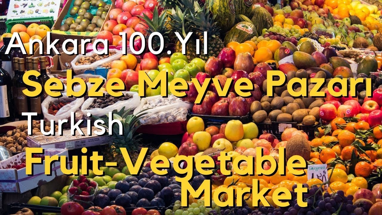 Ankara 100.yıl Sebze Meyve Pazarı | 10.2025