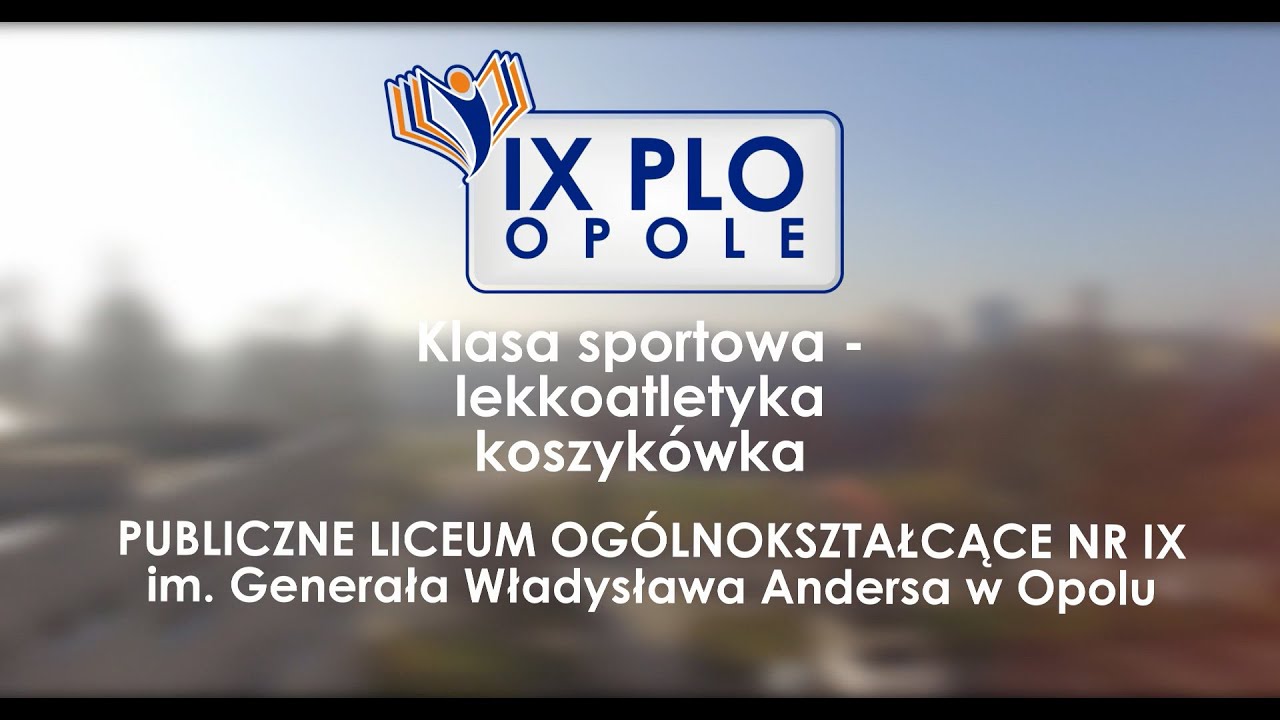 Klasa sportowa - lekkoatletyka-koszyk&oacute;wka - PLO IX Opole