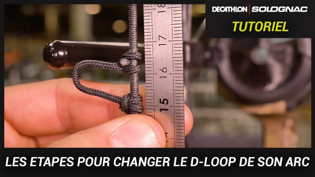 CHANGER LE D-LOOP DE SON ARC DE CHASSE