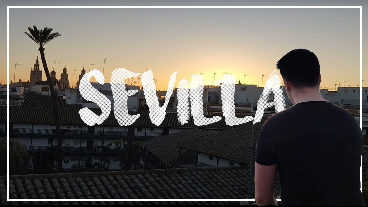 SEVILLA - VLOG