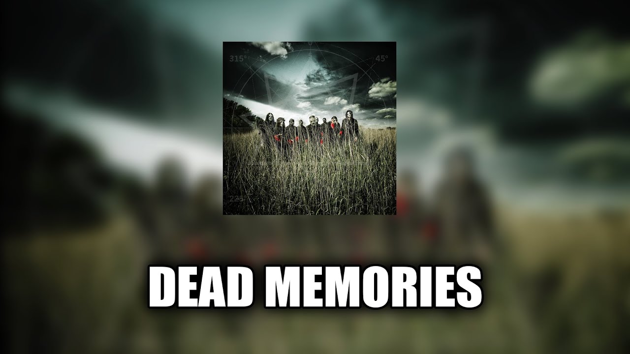 Slipknot - Dead Memories [LYRICS VIDEO]