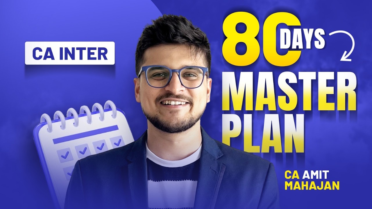80 Days Master Plan | Inter | CA Amit Mahajan