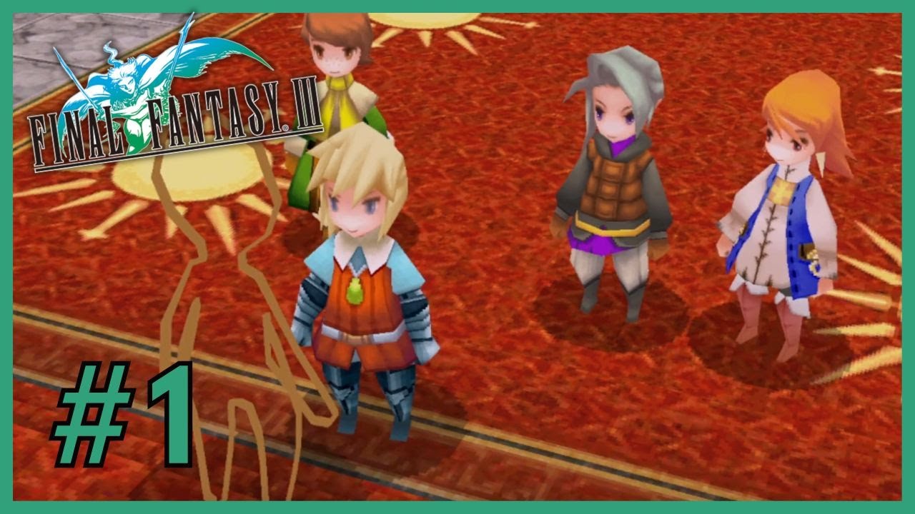 Final Fantasy 3 ✮ 1 ✮ Fallen Down