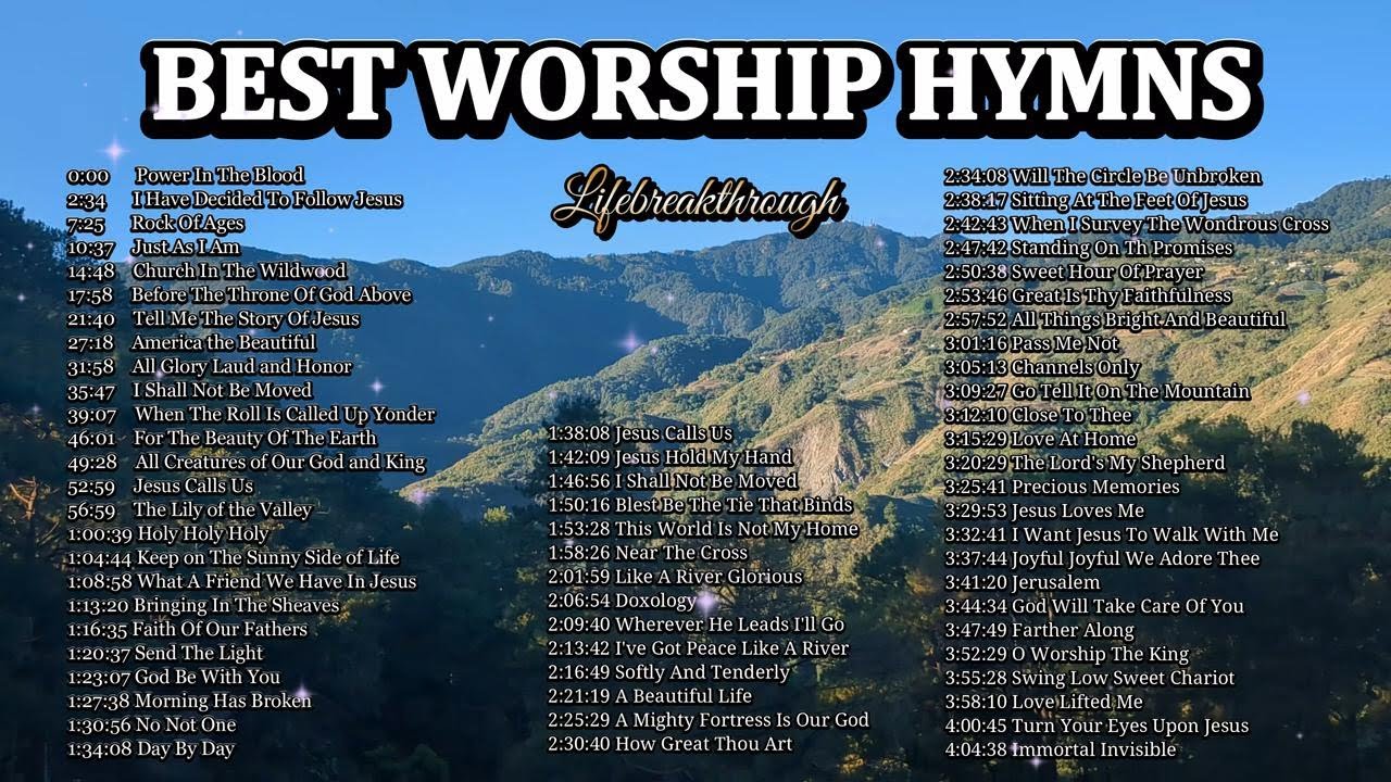Best Worship Hymns by Lifebreakthrough