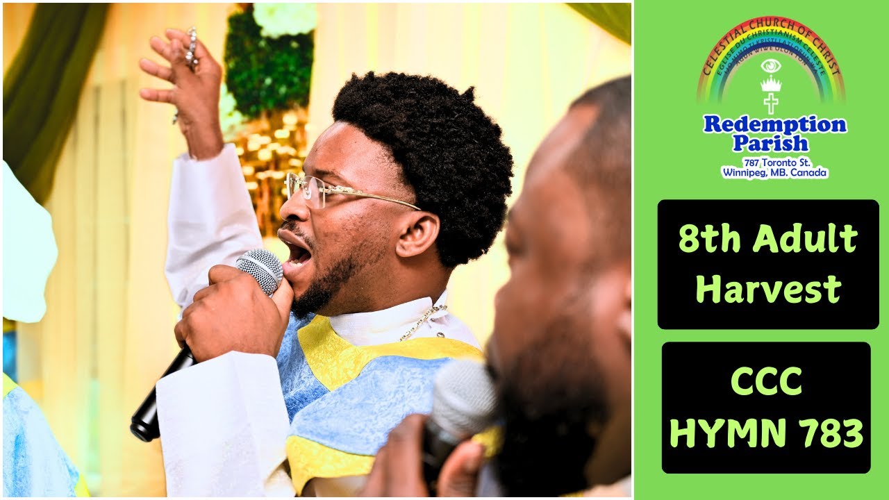 8th Adult Harvest CCC Hymn 783 (Ogba kan mbe l'oke Orun  ...) CCC Redemption Parish Winnipeg ,Canada