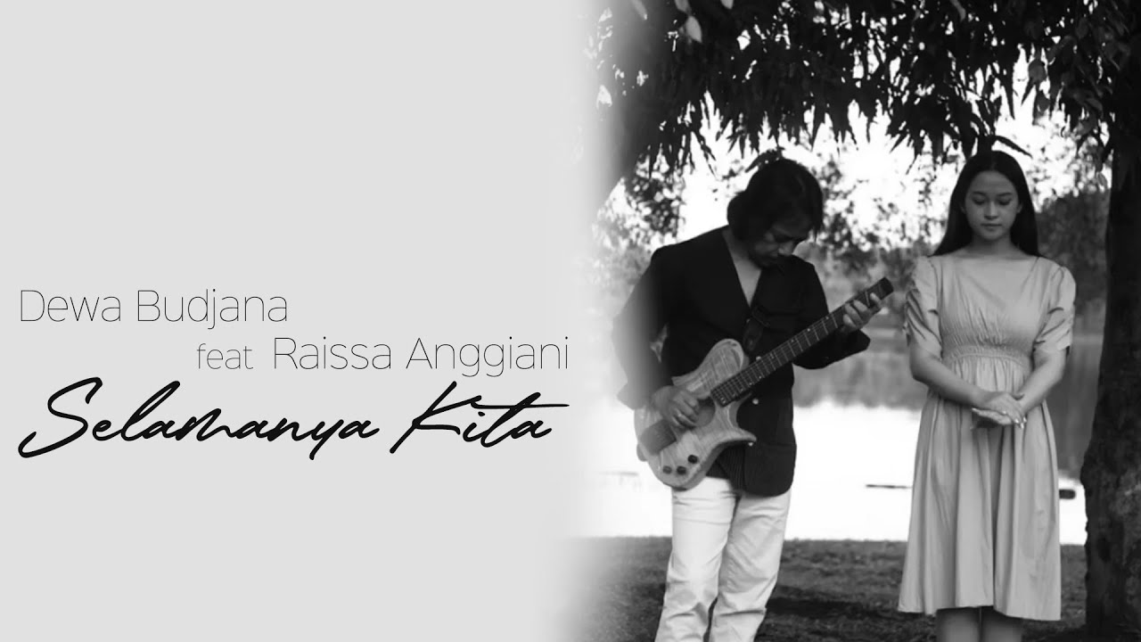 Selamanya Kita - Dewa Budjana feat Raissa Anggiani [Lirik]