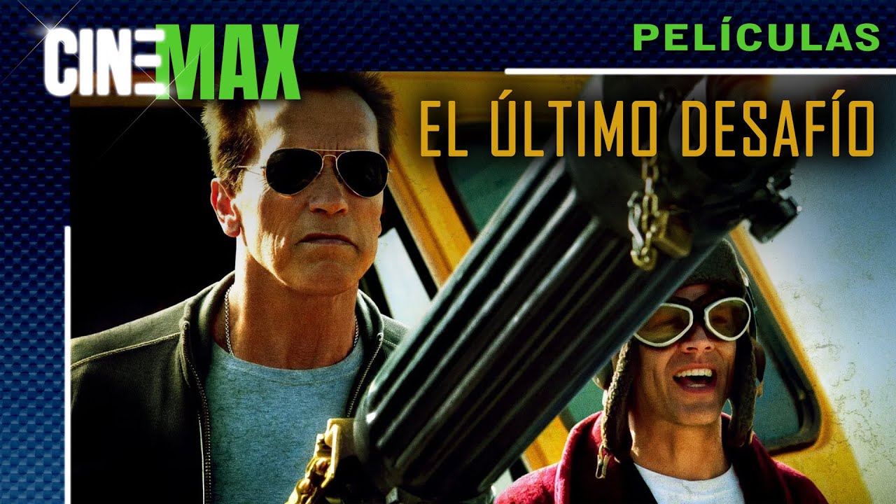 El Último Desafío con Arnold Schwarzenegger -- Acción -- 📽️🌟CineMax Películas