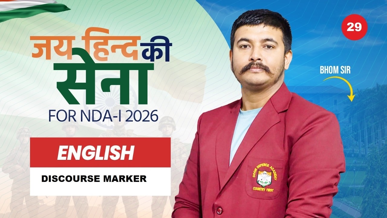 NDA-I 2026 | जय हिन्द की सेना | Doon Defence Academy | Discourse Marker | Class- 29
