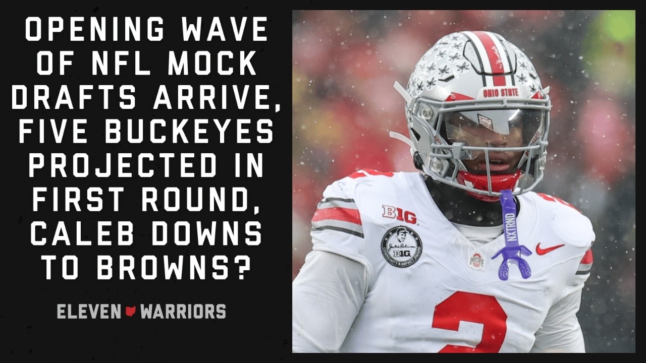 Eleven Dubcast: Five Buckeyes Projected as First-Rounders in Opening Wave of Mock Drafts