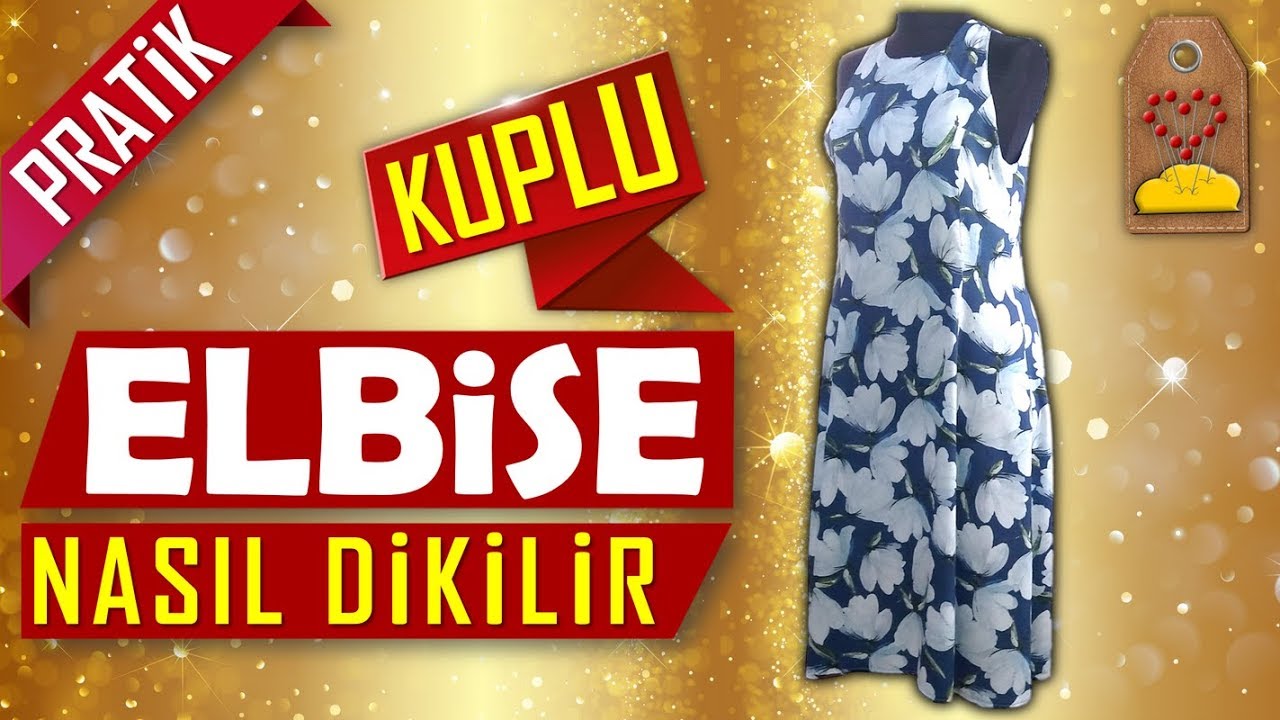 PRATİK KUPLU ELBİSE NASIL DİKİLİR? - HOW TO PRACTİCE COUPLE DRESS? | Dikiş Hocam