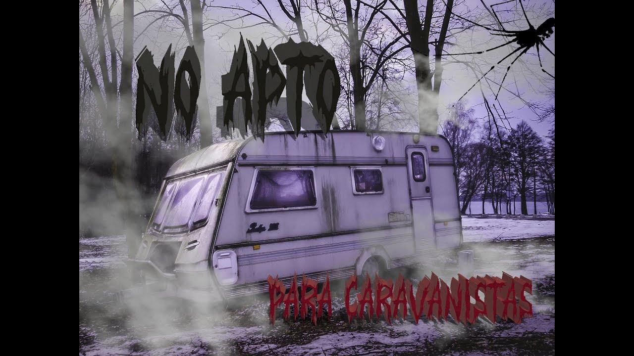 VIDEO NO APTO PARA CARAVANISTAS