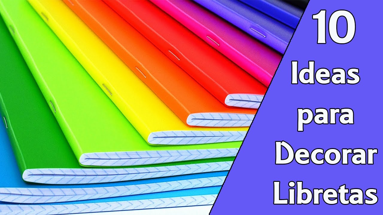 10 ideas para decorar libretas (Reciclaje) Ecobrisa