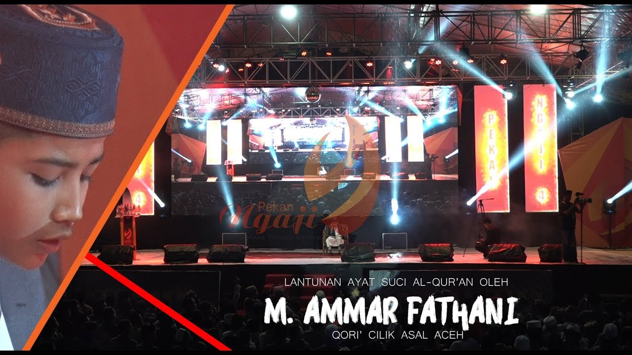 M. AMMAR FATHANI Juara STQ Nasional 2017 | CLOSING PEKAN NGAJI 4