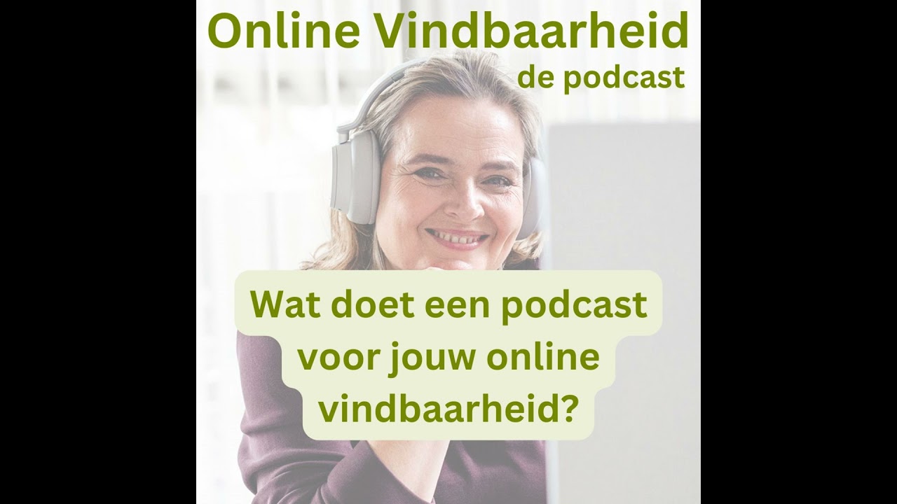 89 Wat doet een podcast voor jouw online vindbaarheid?