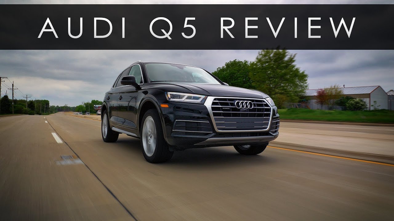 Review | 2018 Audi Q5 | The Softer Side