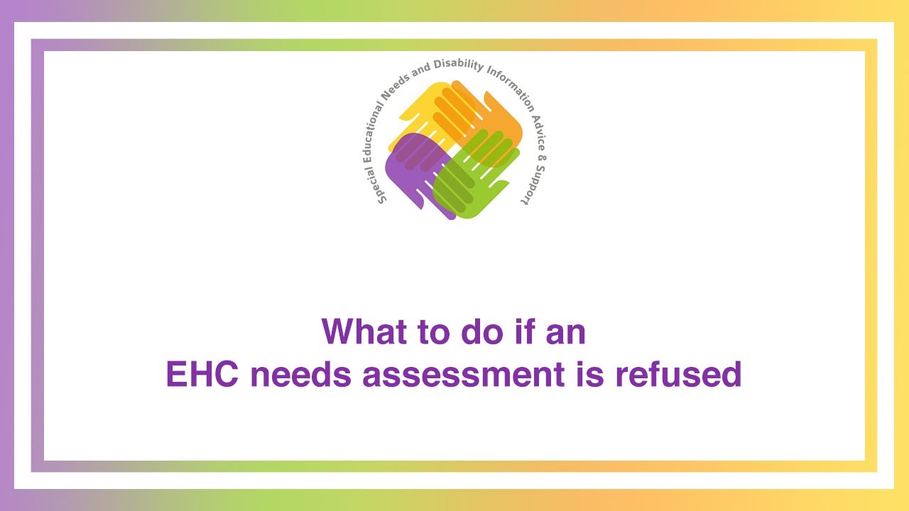 SENDIASS Webinars: What to do if an EHC needs assessment is refused