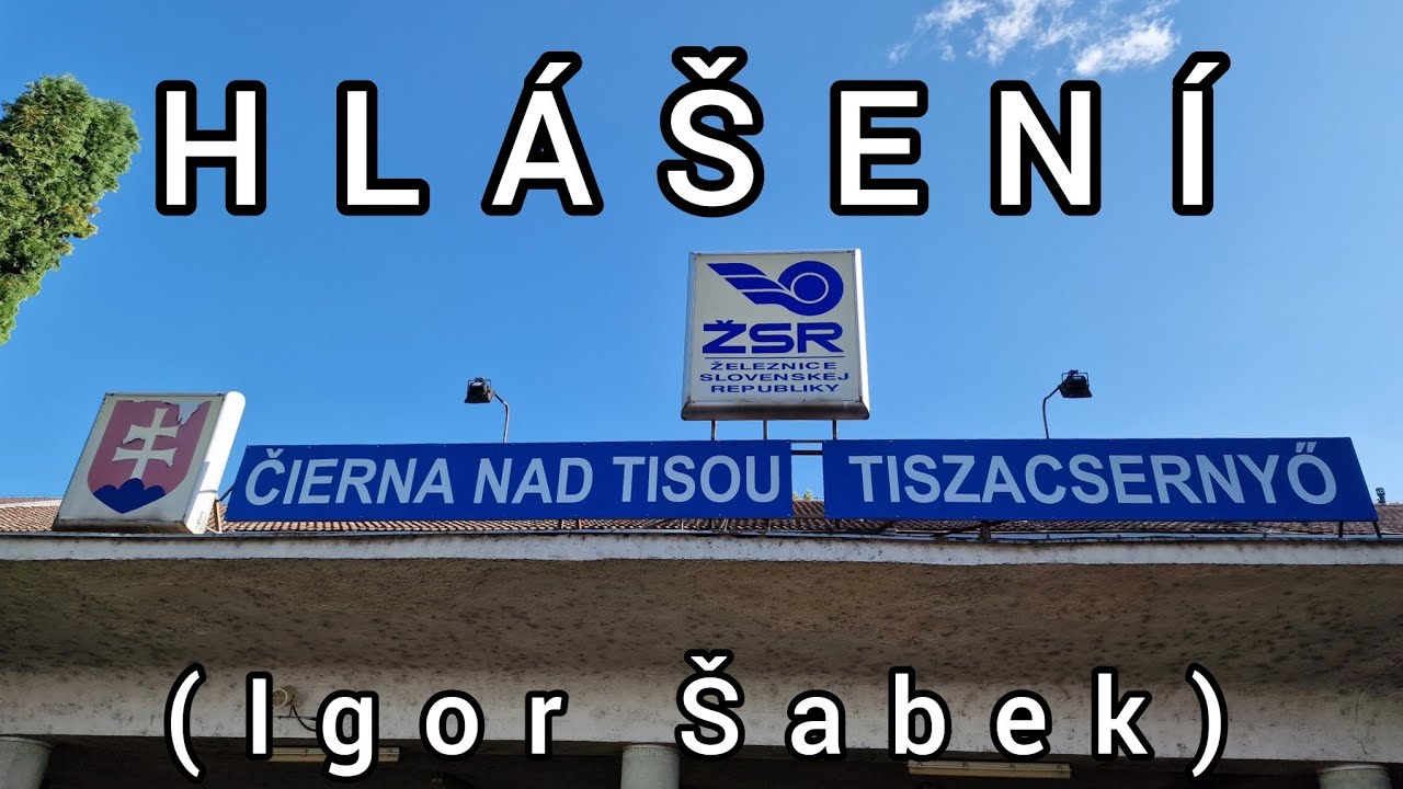 Hlášení - Čierna nad Tisou [SK HaVIS]