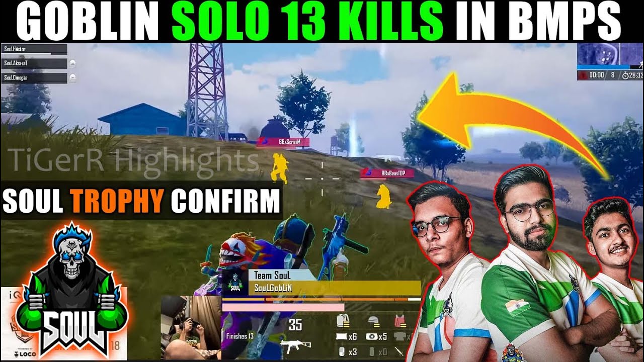 SOUL GOBLIN SOLO 13 KILLS IN BMPS | Soul 20 kills in match