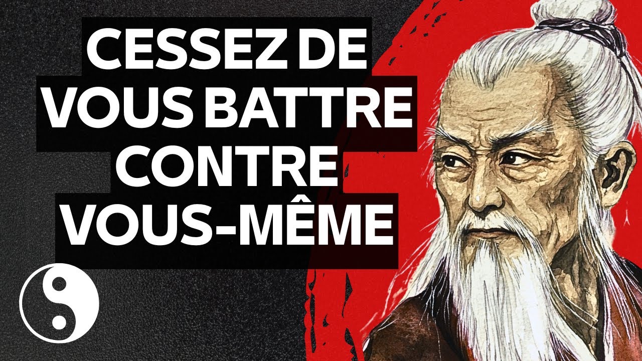 CET ENSEIGNEMENT TAOÏSTE MET FIN À LA GUERRE EN VOUS | ACCEPTEZ ET TROUVEZ LA PAIX