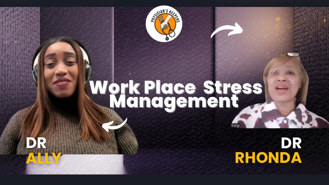 Work Place stress Management with Dr Rhonda Mattox @PhysiciansKeepers 