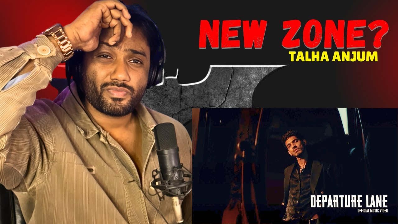 Talha Anjum - Departure Lane | Prod. by Umair (Official Music Video)| Reaction