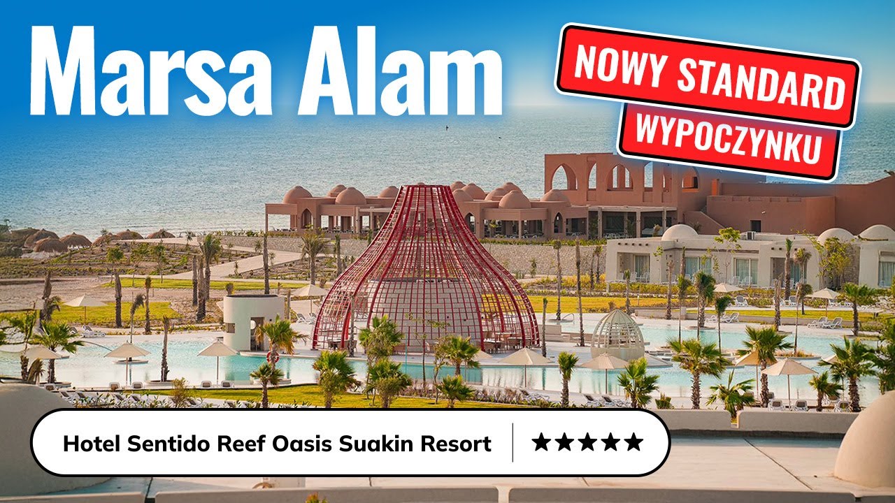 Marsa Alam Hotele 5⭐ | Sentido Reef Oasis Suakin Resort &ndash; elegancja i styl