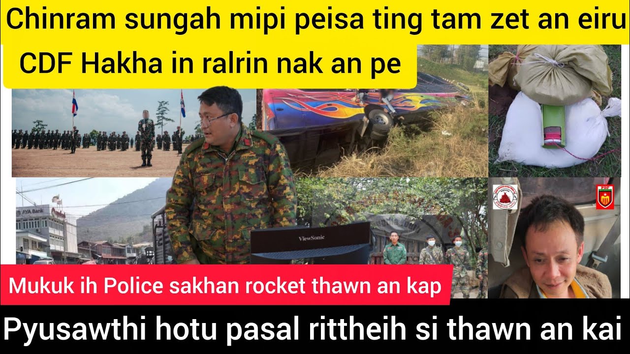 Jan 15 Zan: Chinram ah mipi peisa ting tam zet an eiru CDF Hakha in ralrinnak an pe,