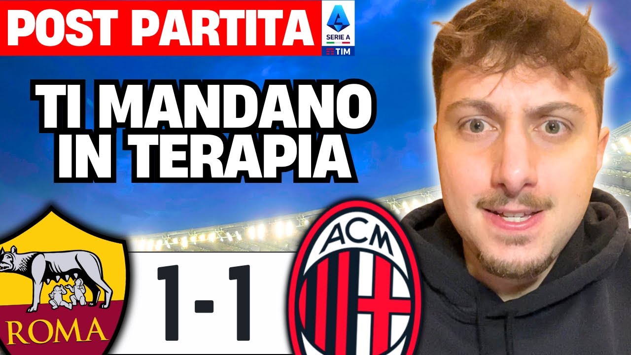ROMA - MILAN 1-1 | Prenderli a pallonate non basta