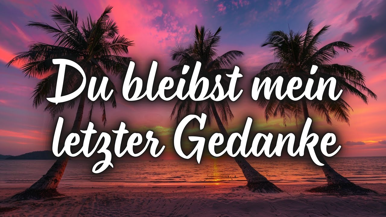 Ich Träum Noch Von Dir 🌙 Lied Der Nacht