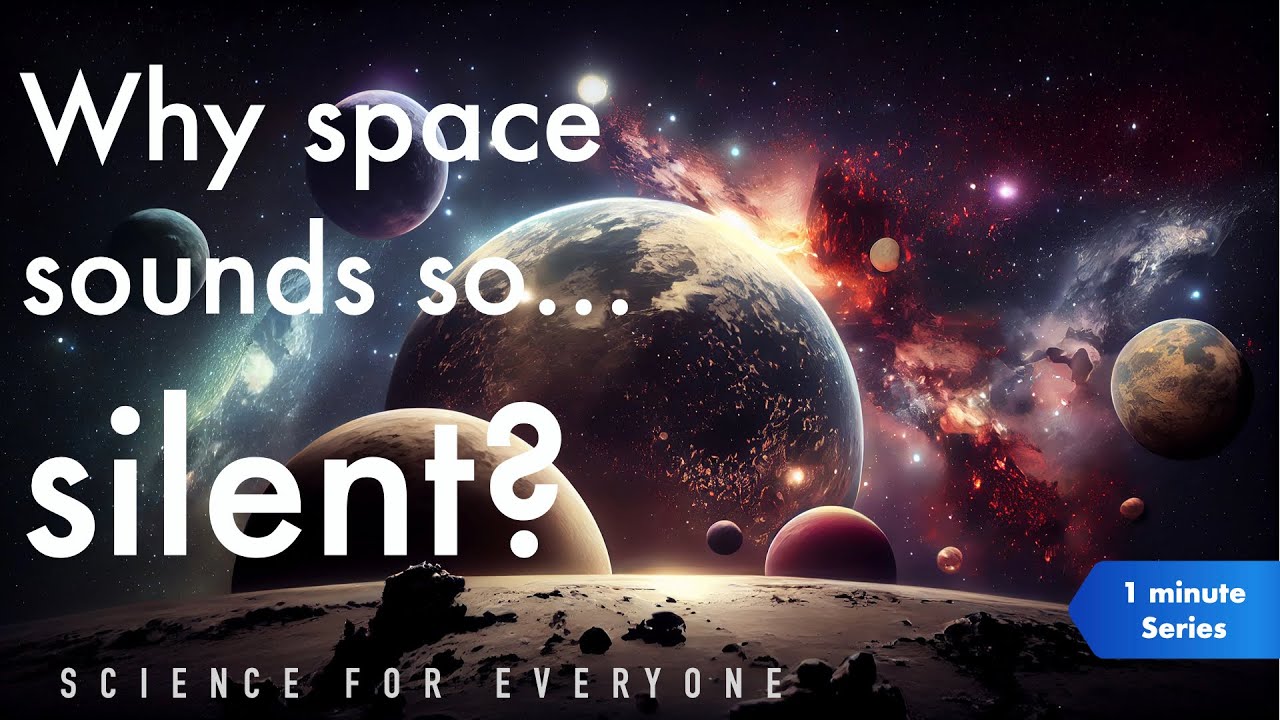 Why space sounds so&hellip; silent?