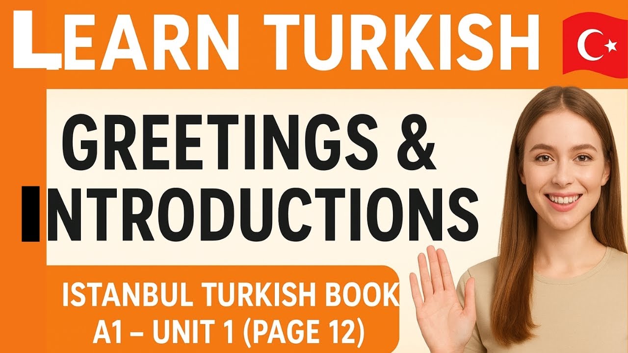 Learn Turkish Greetings & Introductions  | İstanbul Turkish Book A1 &ndash; Unit 1 (Page 12)