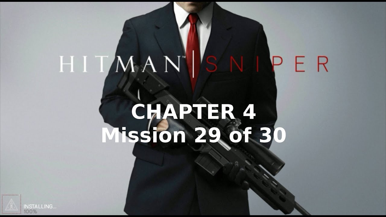 Hitman: Sniper | Chapter 4 | Mission 29 of 30