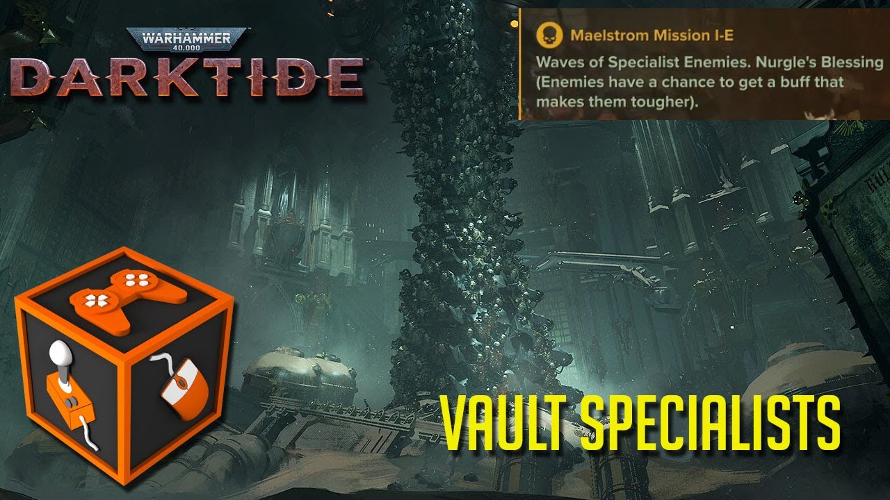 Darktide - Vault Specialists