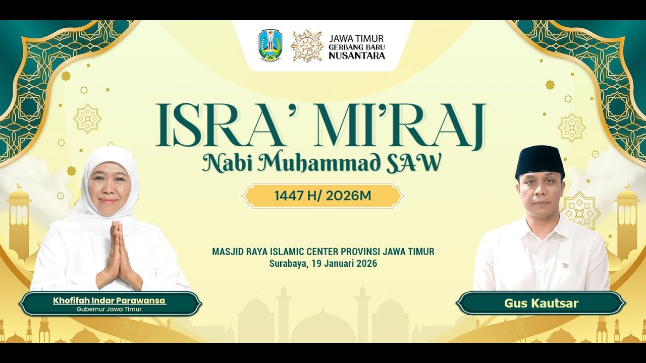 🔴 LIVE | MEMPERINGATI ISRA' MI'RAJ NABI MUHAMMAD SAW 1447 H\2026 M, PROVINSI JAWA TIMUR