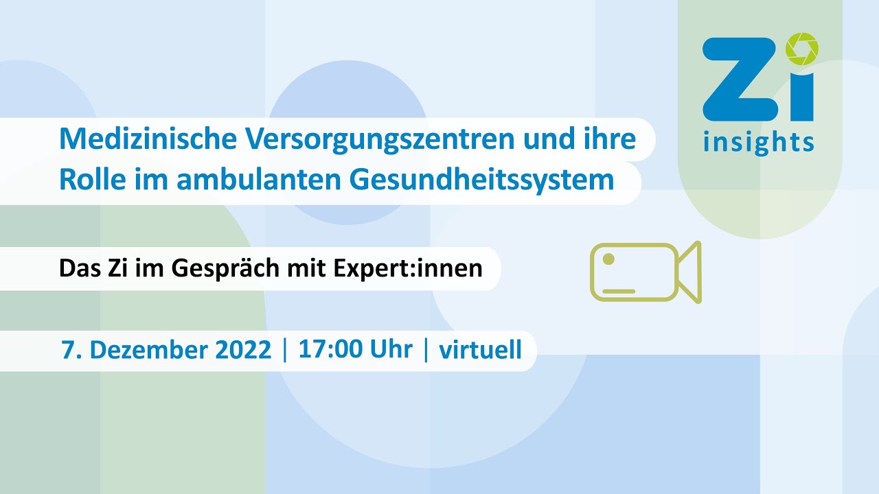 Medizinische Versorgungszentren und ihre Rolle im ambulanten Gesundheitssystem (Zi insights)