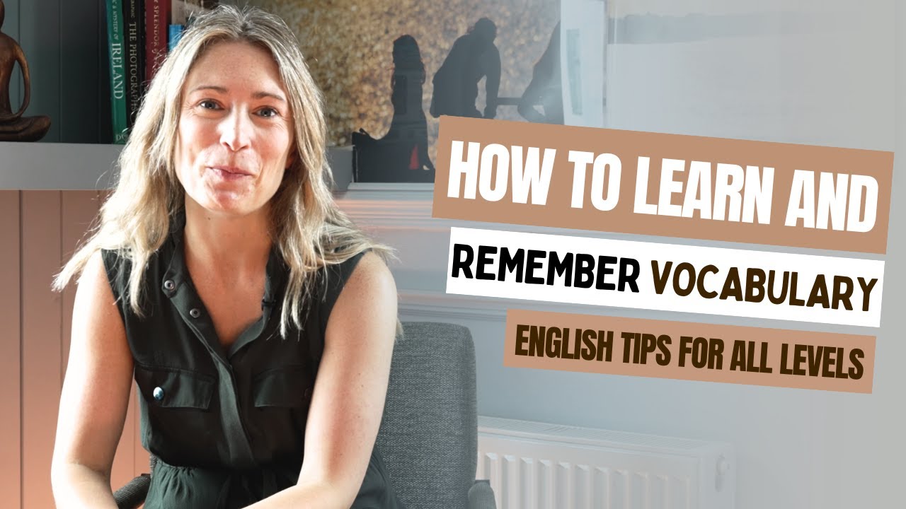 How to Learn and Remember Vocabulary Faster | English Tips for All Levels