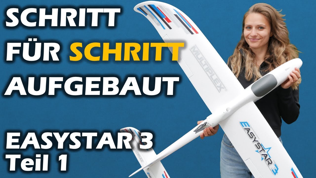 So baut man ein Modellflugzeug - Easystar 3 Multiplex - Schritt für Schritt   Teil 1