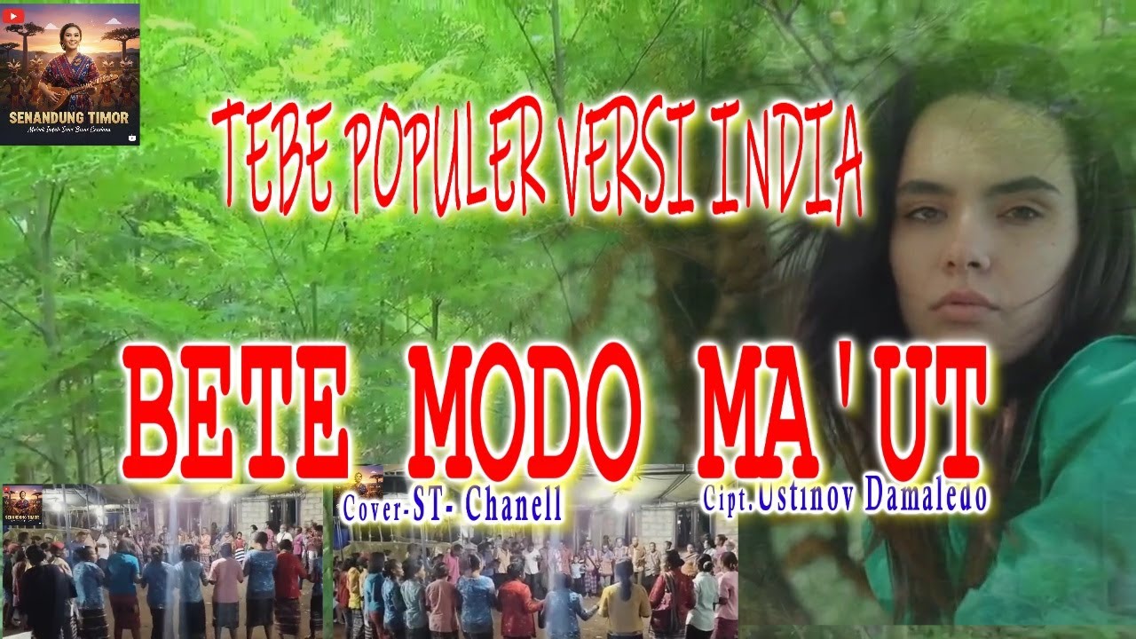 BETE MODO MA'UT-(Ustinov Damaledo)-SENANDUNG TIMOR Chanell (ST) Chanell