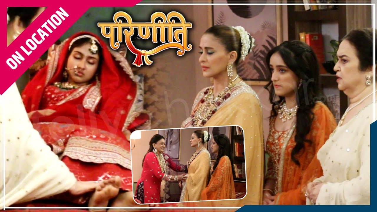 Parineetii | On Location | Parvati हुई बेहोश,Ambika को हुआ Gurinder पर शक
