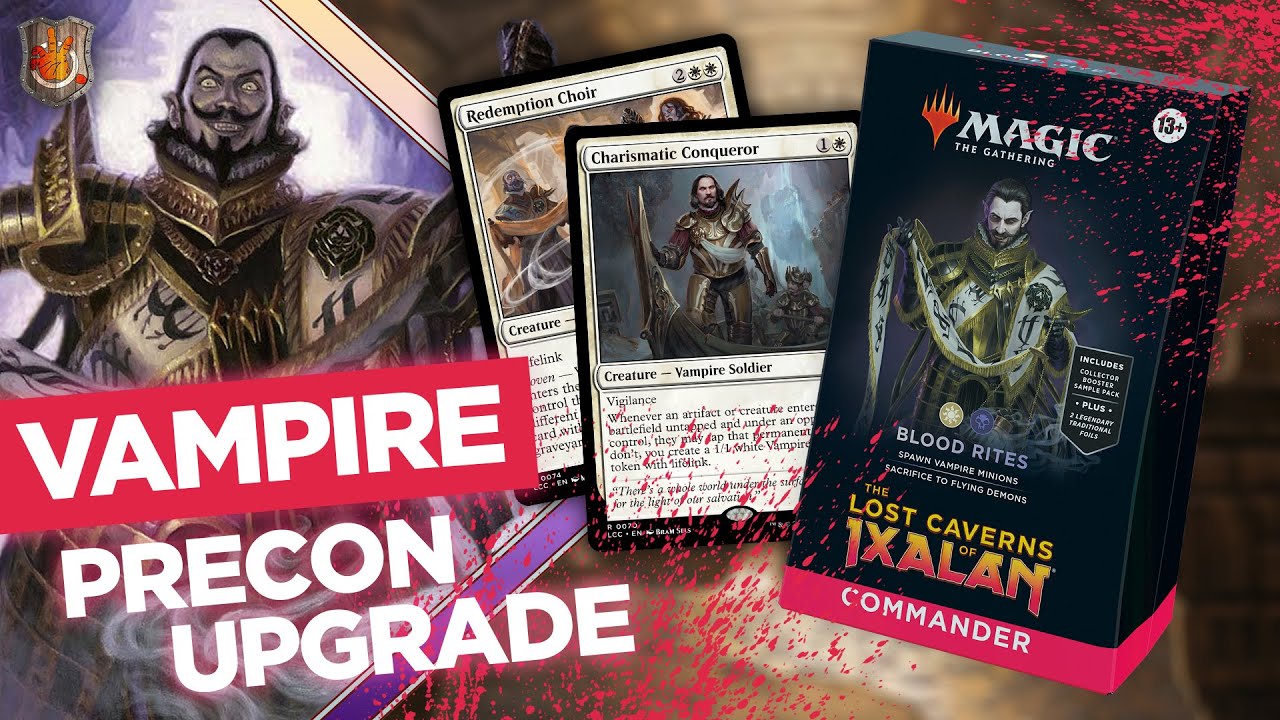 Vampire Precon Upgrade Guide | “Blood Rites” | Lost Caverns of Ixalan | The Command Zone 576