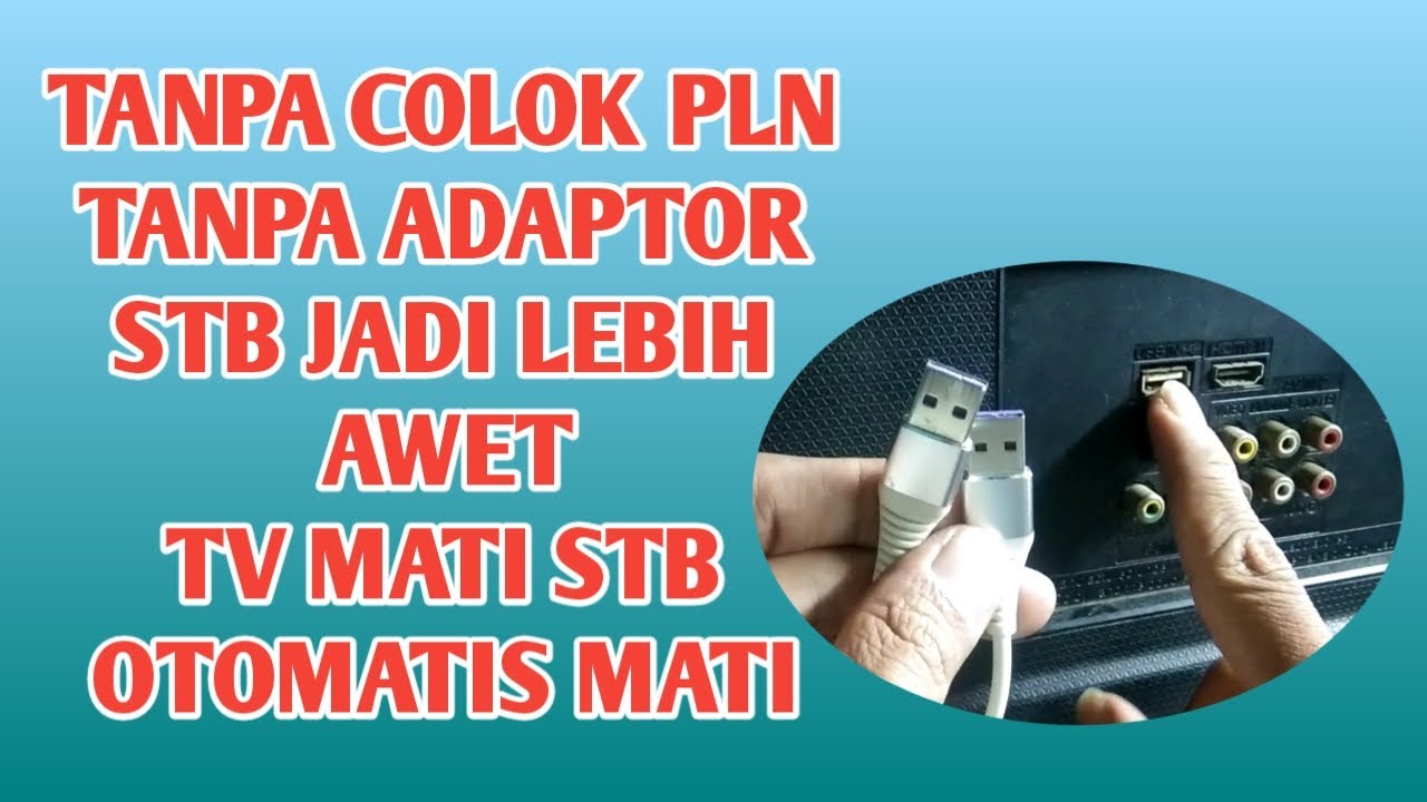 Nyalakan Set Top Box Tanpa Colok PLN Atau Adaptor