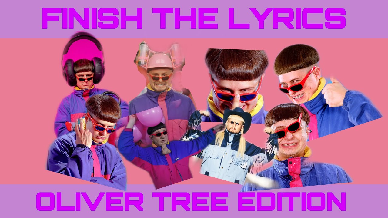 Finish The Lyrics - Oliver Tree Edition [EXTRA LONG]