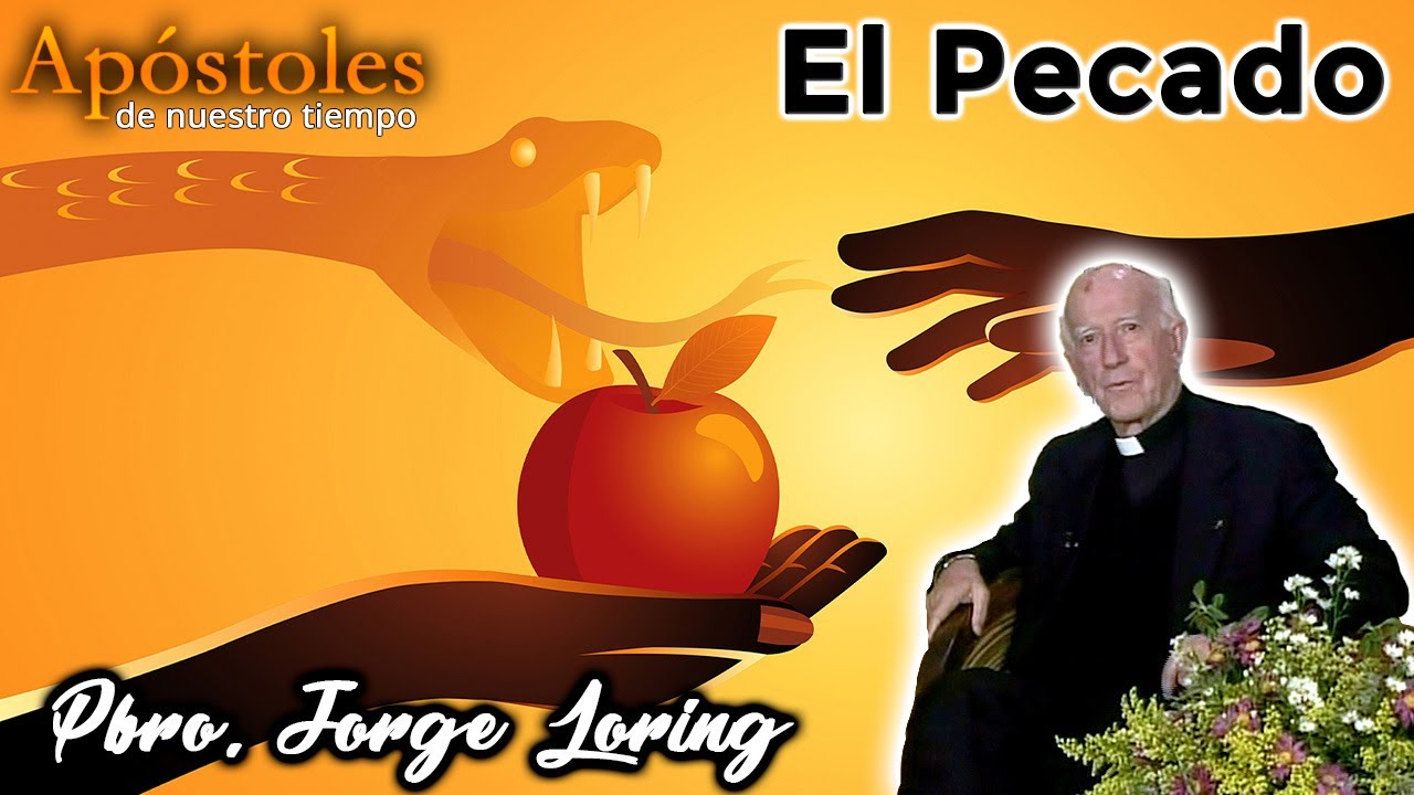 El pecado - Padre Jorge Loring