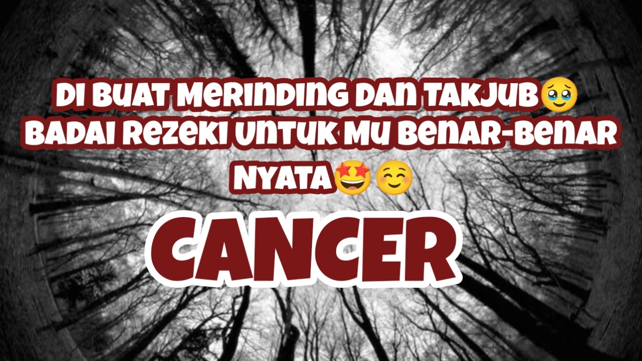 🌪️Cancer🌪️Di Buat Merinding Dan Takjub🥹 Badai Rezeki Untuk Mu Benar-Benar Nyata🤩☺️